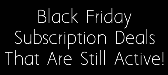 Black Friday Deals That Are Still Active