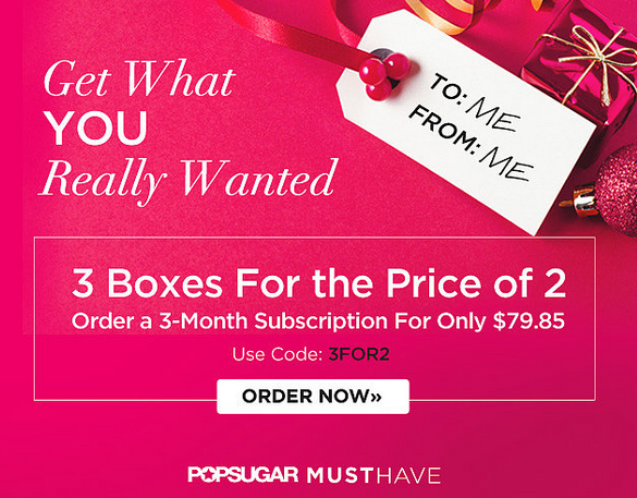 POPSUGAR Must Have Coupon – $30 Off a 3-Month Subscription!