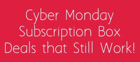 Cyber Monday Deals that are Still Working!