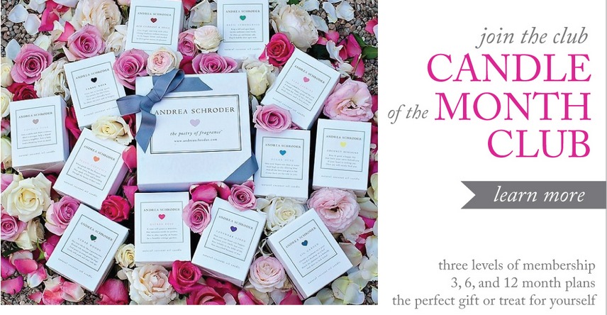 Andrea Schroder Candle of the Month Club!