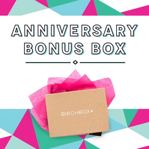 Birchbox Anniversary Bonus Box