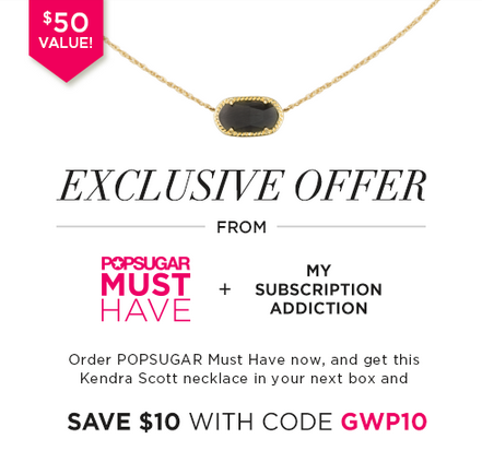 POPSUGAR Must Have GWP