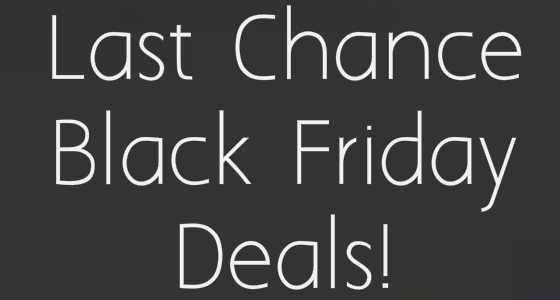 Last Chance Black Friday Deals