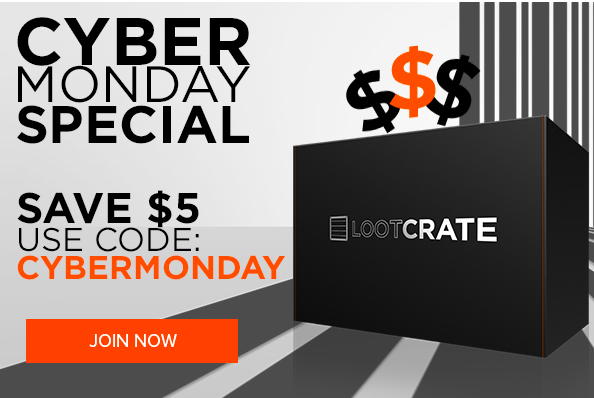 Cyber Monday Loot Crate Deal & December Box Spoiler!