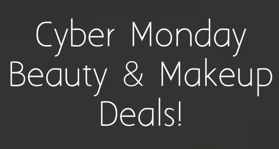 Cyber Monday Beauty and Makeup Deals!