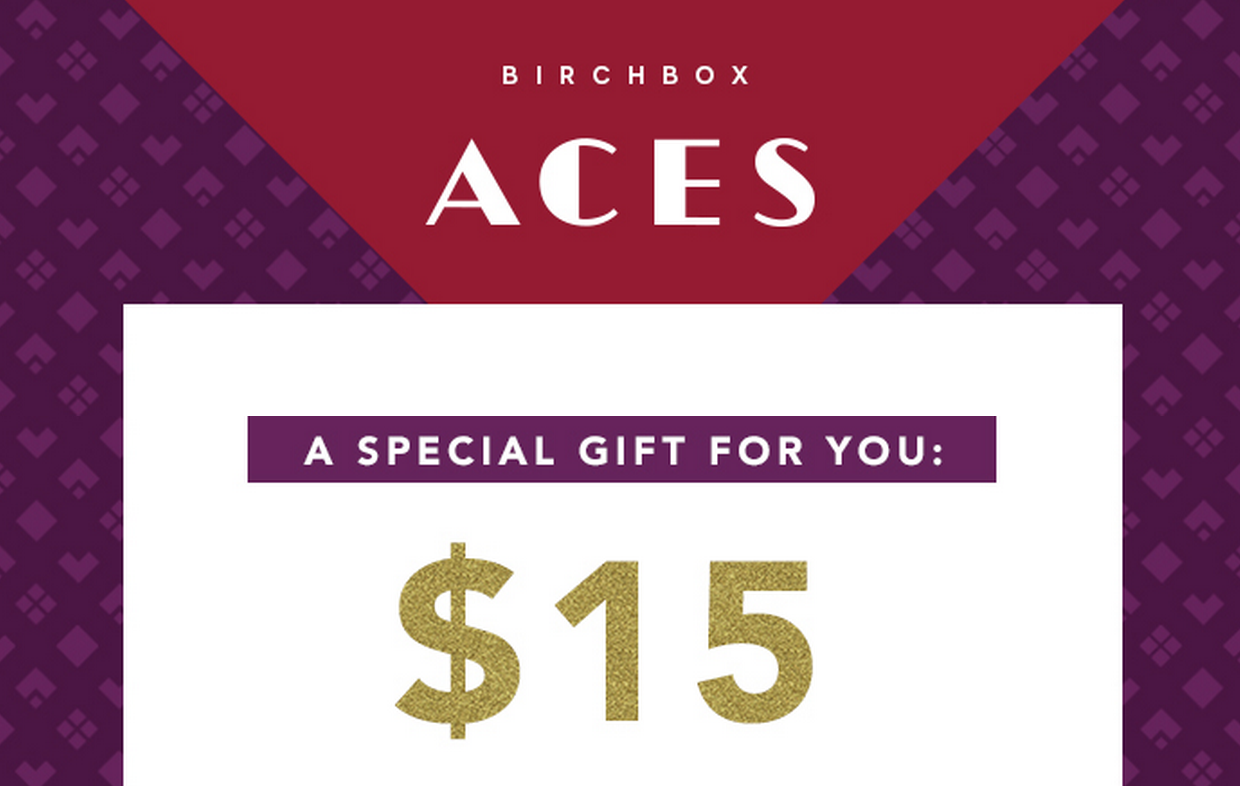 Birchbox Aces Offer - Free $15 To Spend
