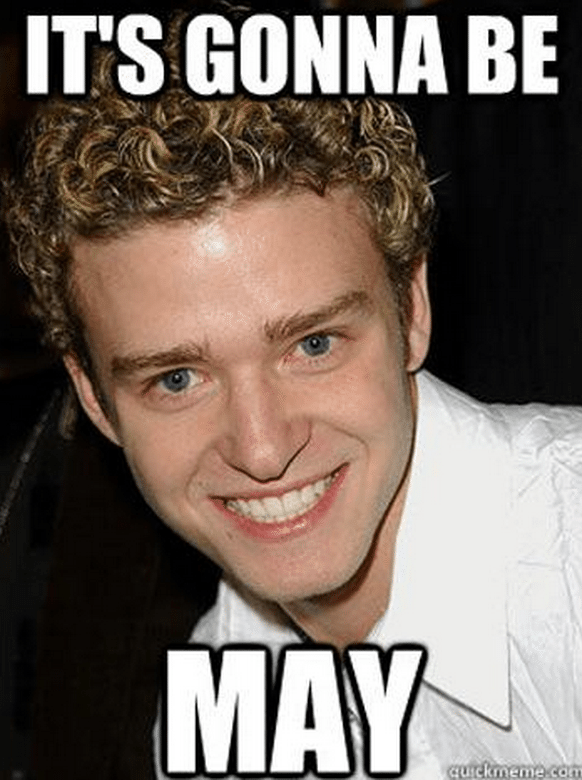 It's Gonna Be May
