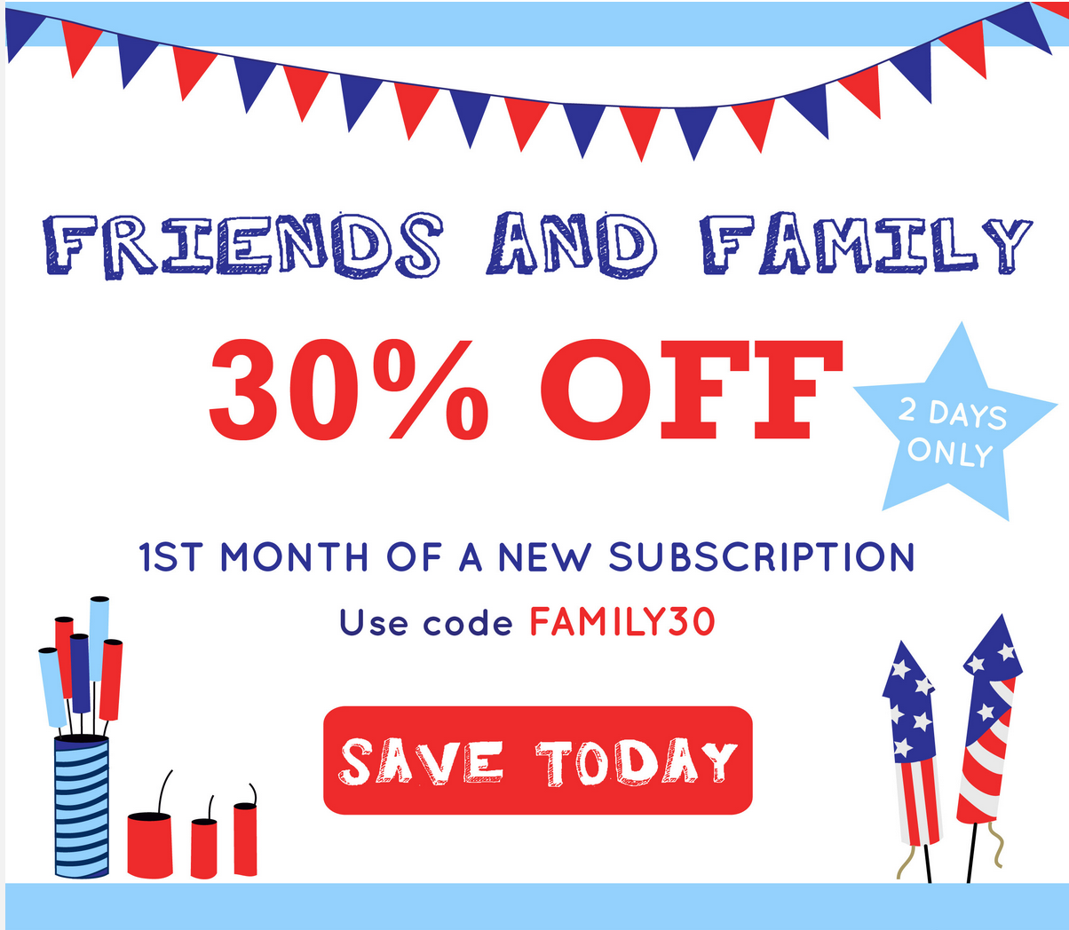 Friends and Family Sale