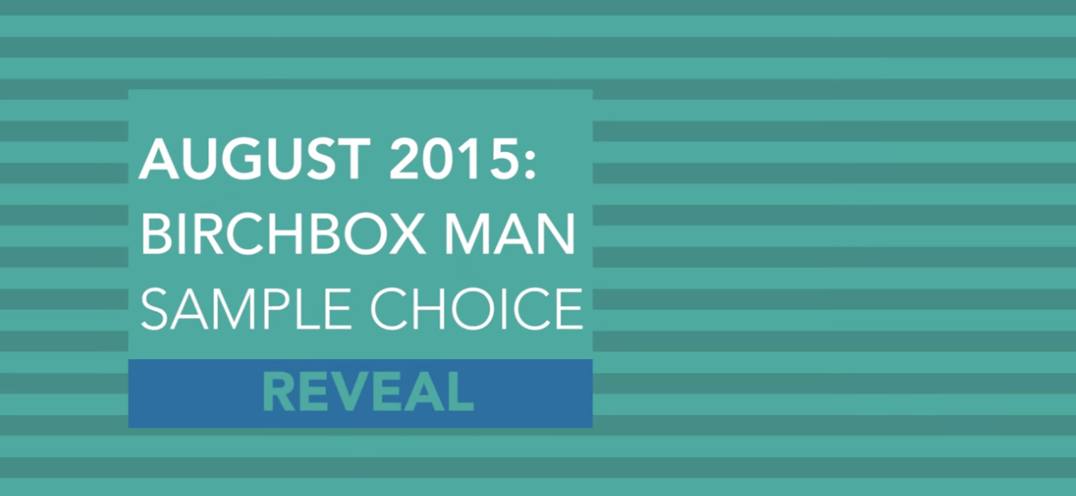 Birchbox Man August 2015