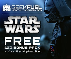 New Geek Fuel Coupon – Get A Free Star Wars Bonus Pack!