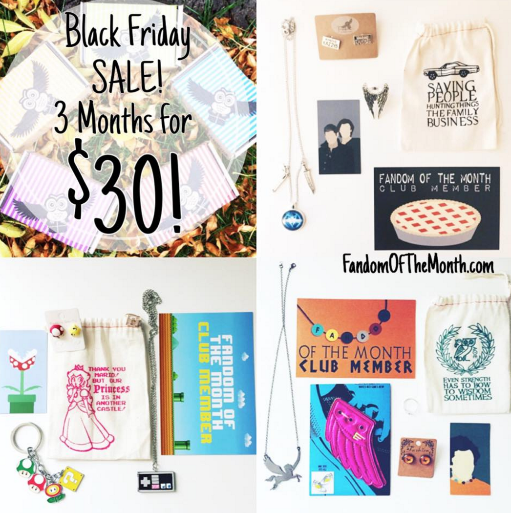 Fandom of the Month BLACK FRIDAY Sale – 3 Months for $30!