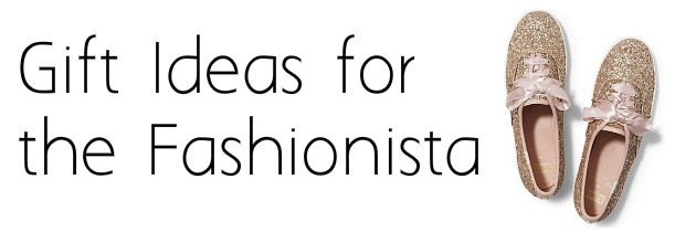 gift-ideas-fashionista