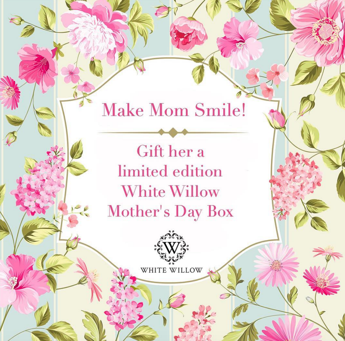 White Willow Limited Edition Mother’s Day Boxes Available Now