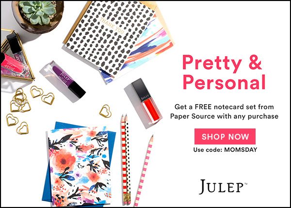 Free Paper Source Notecard Set with any Julep Purchase!