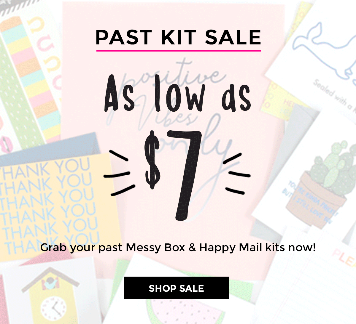 Past Happy Mail & Messy Box Kits On Sale For $7!