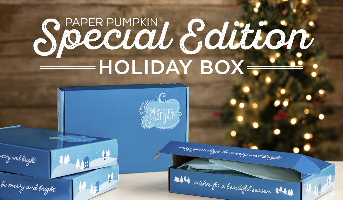 Paper Pumpkin November 2016 Spoiler – Holiday Box!