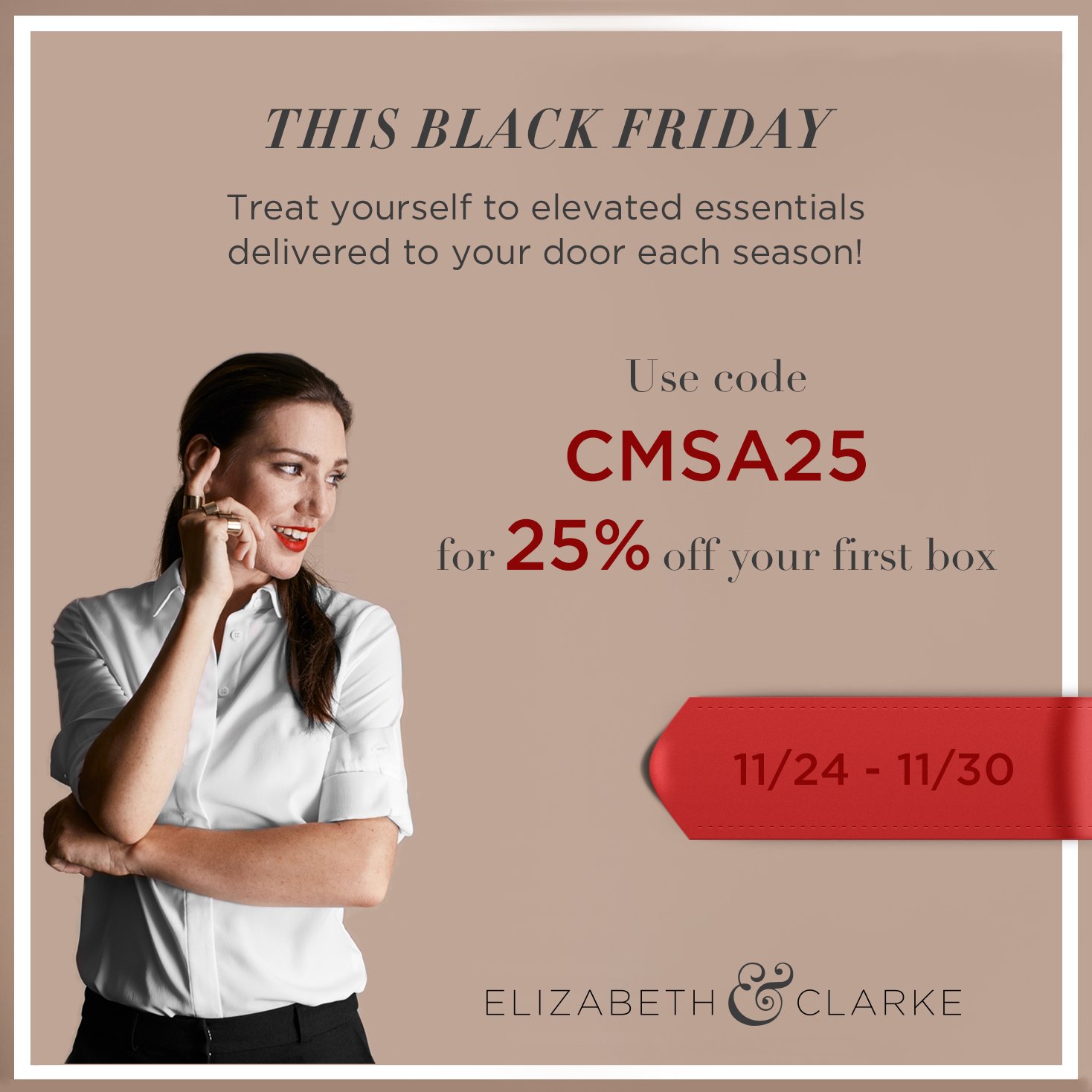 Elizabeth & Clarke Exclusive Black Friday Deal – 25% Off Your First Box!