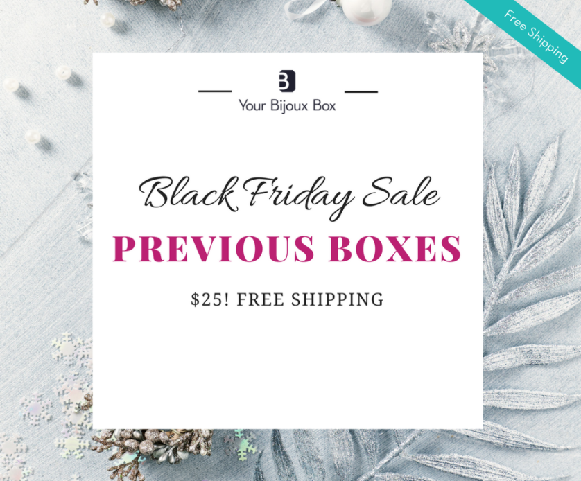 Your Bijoux Box Black Friday Deal – Past Boxes on Sale!