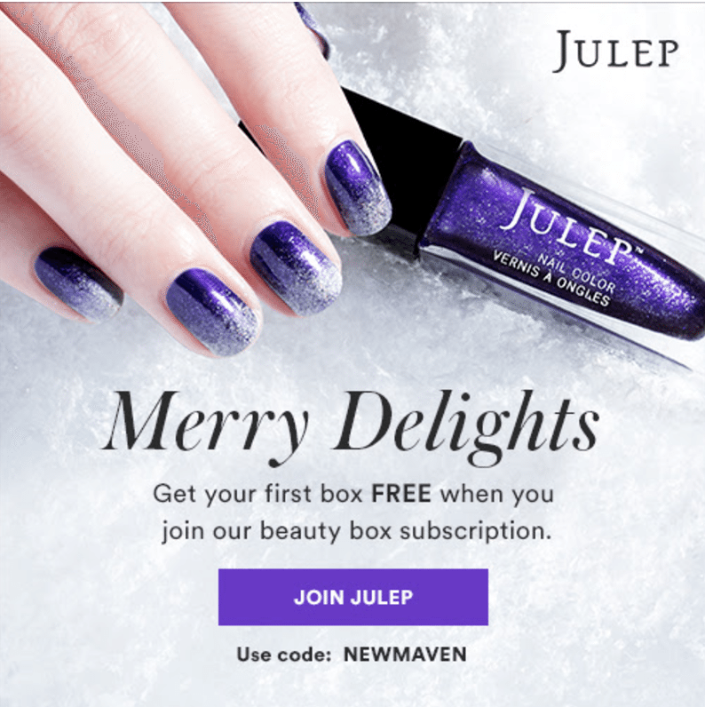 FREE Holiday Welcome Box with Julep Subscription!
