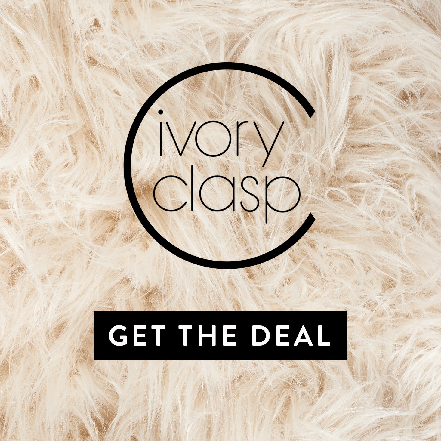 Galentine’s Day Deal – First Month of Ivory Clasp for $10!