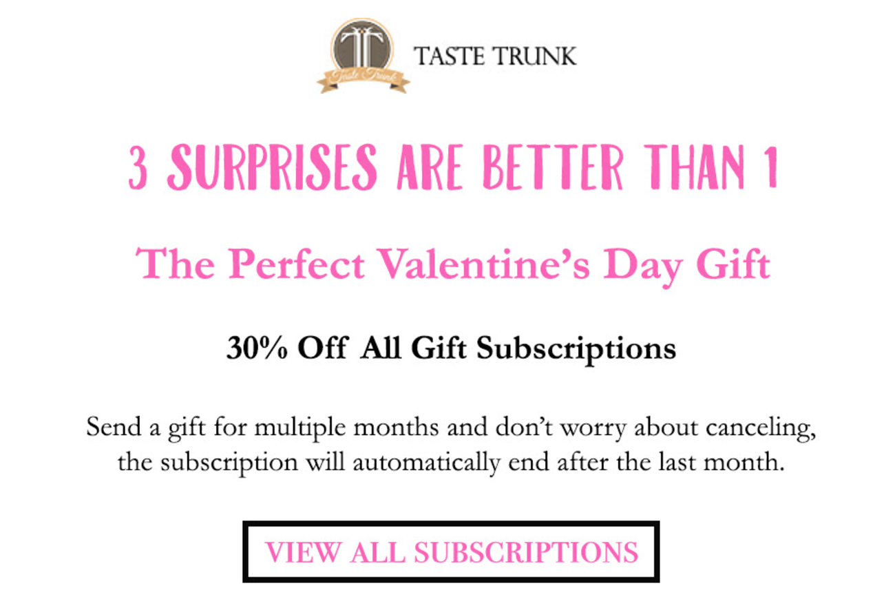 Taste Trunk Valentine’s Day Sale – 30% Off Gift Subscriptions!