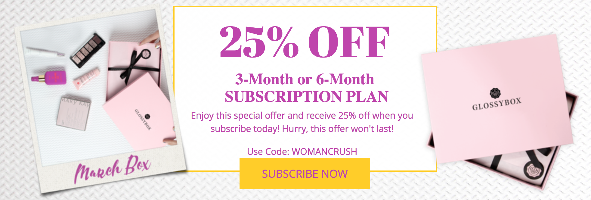GlossyBox Coupon – 25% Off 3 or 6 Month Subscriptions!