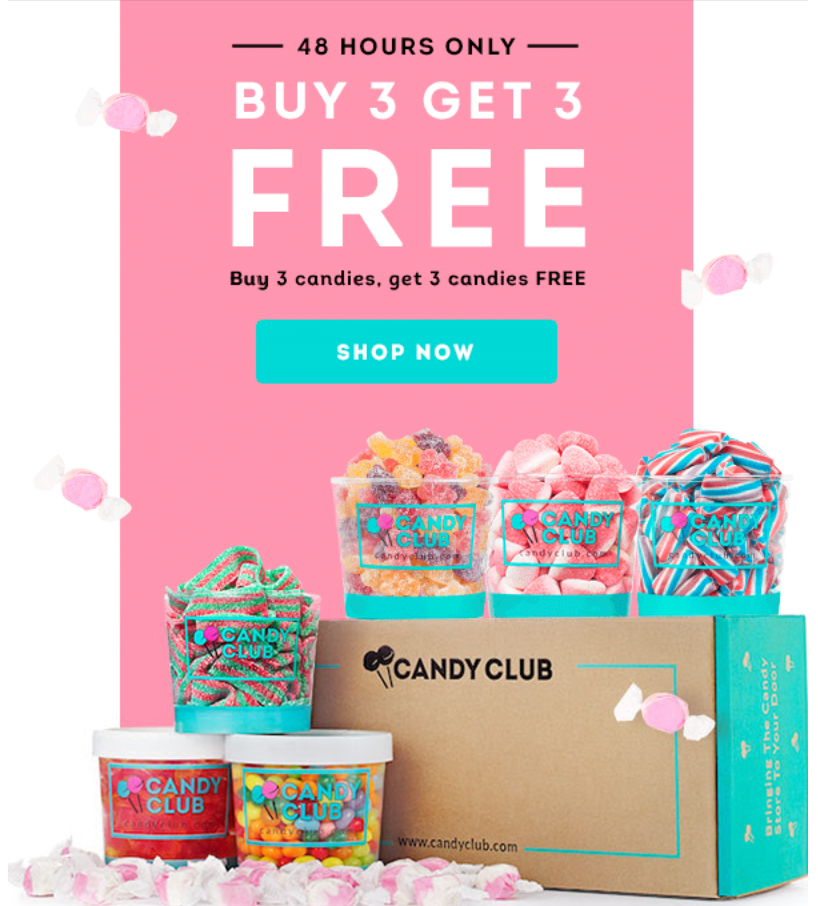 Two Days Only – Buy 3 Candies Get 3 FREE!