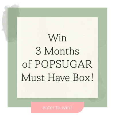 MSA Mother’s Day Giveaway: Win 3 Months of POPSUGAR!