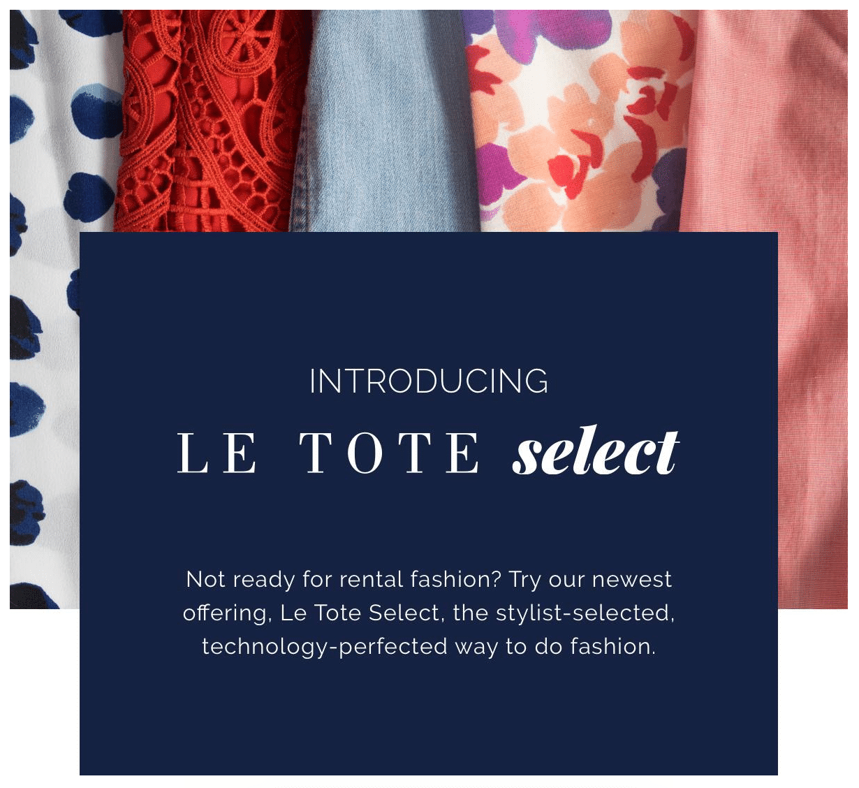 New Le Tote Subscription Available Now – Le Tote Select!