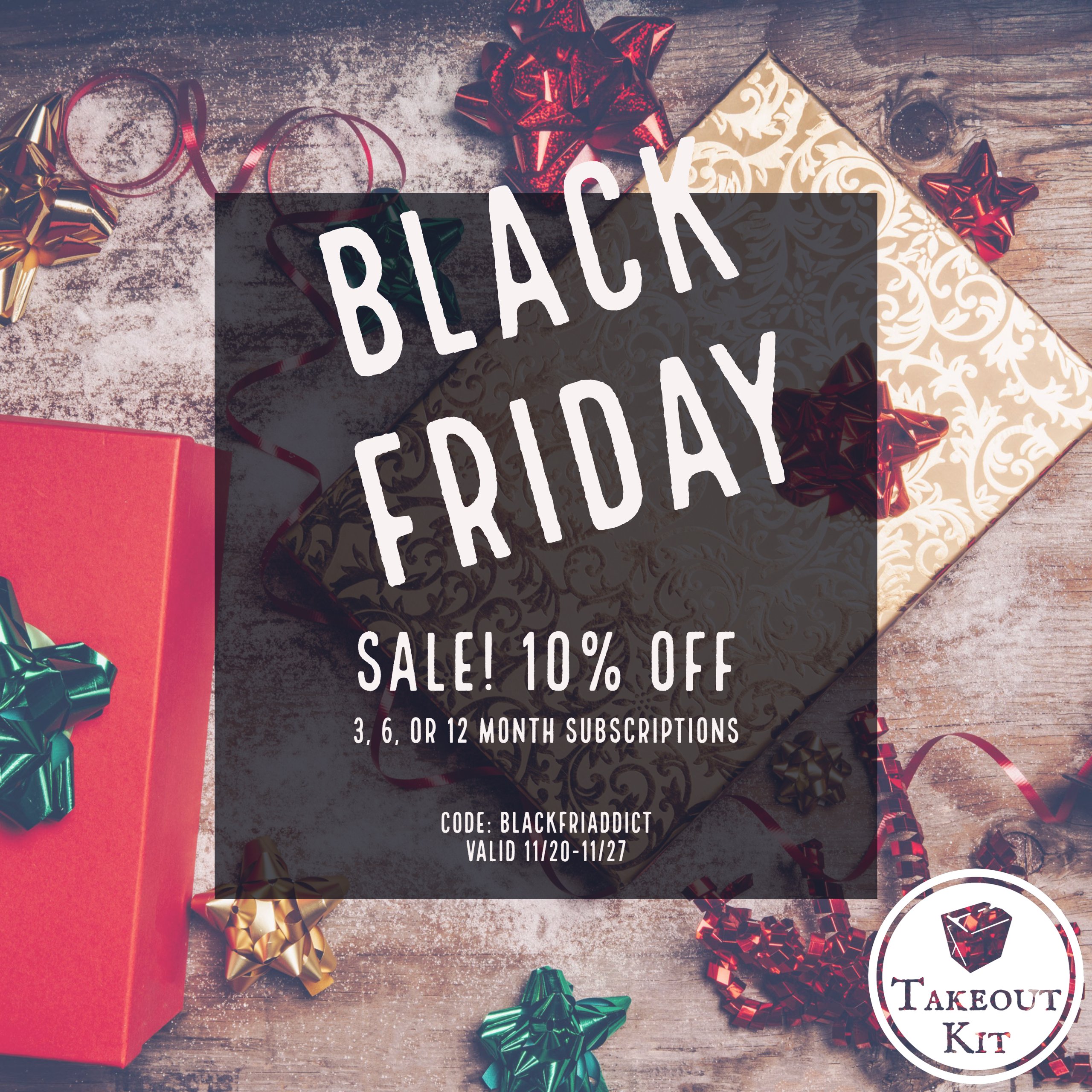 Takeout Kit Black Friday Coupon – 10% Off Longer Length Subscriptions!