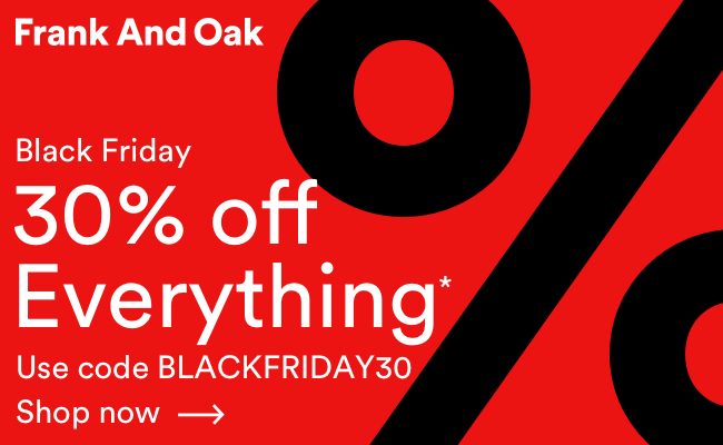 Frank and Oak Black Friday Sale – 30% Off Sitewide!