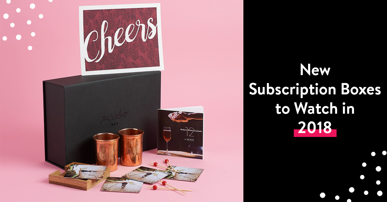 9 New Subscription Boxes to Watch in 2018