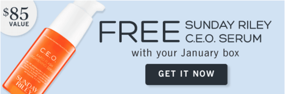 GlossyBox Deal – Free Sunday Riley C.E.O. Serum with Subscription!