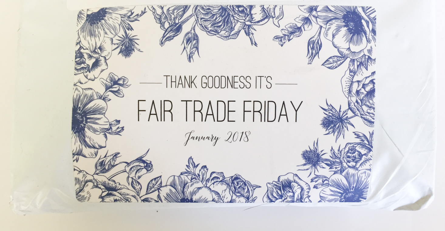 Fair Trade Friday Subscription Box Review – January 2018