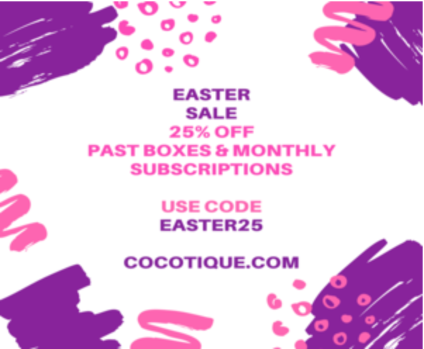Last Day! Cocotique Easter Flash Sale – 25% Off Subscriptions & Past Boxes!