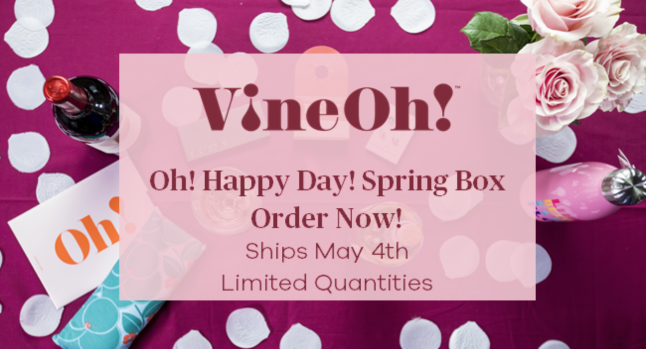 VineOh “Oh! Happy Day!” Spring Box Available Now + Get $10 Off!