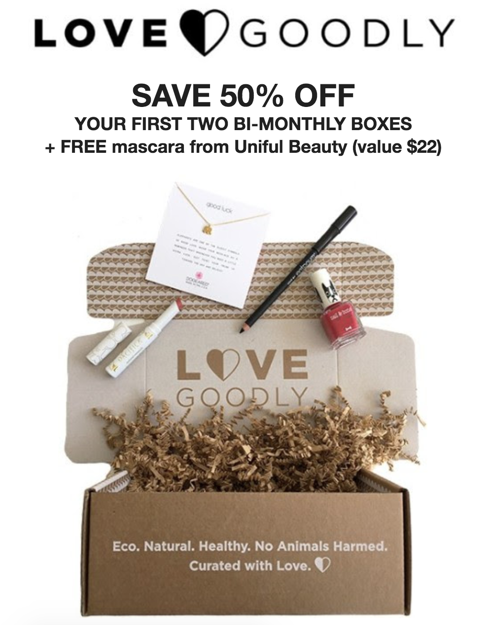 Love Goodly Coupon – $15 Off Your First + $15 Off Your Second Box + FREE Uniful Mascara!