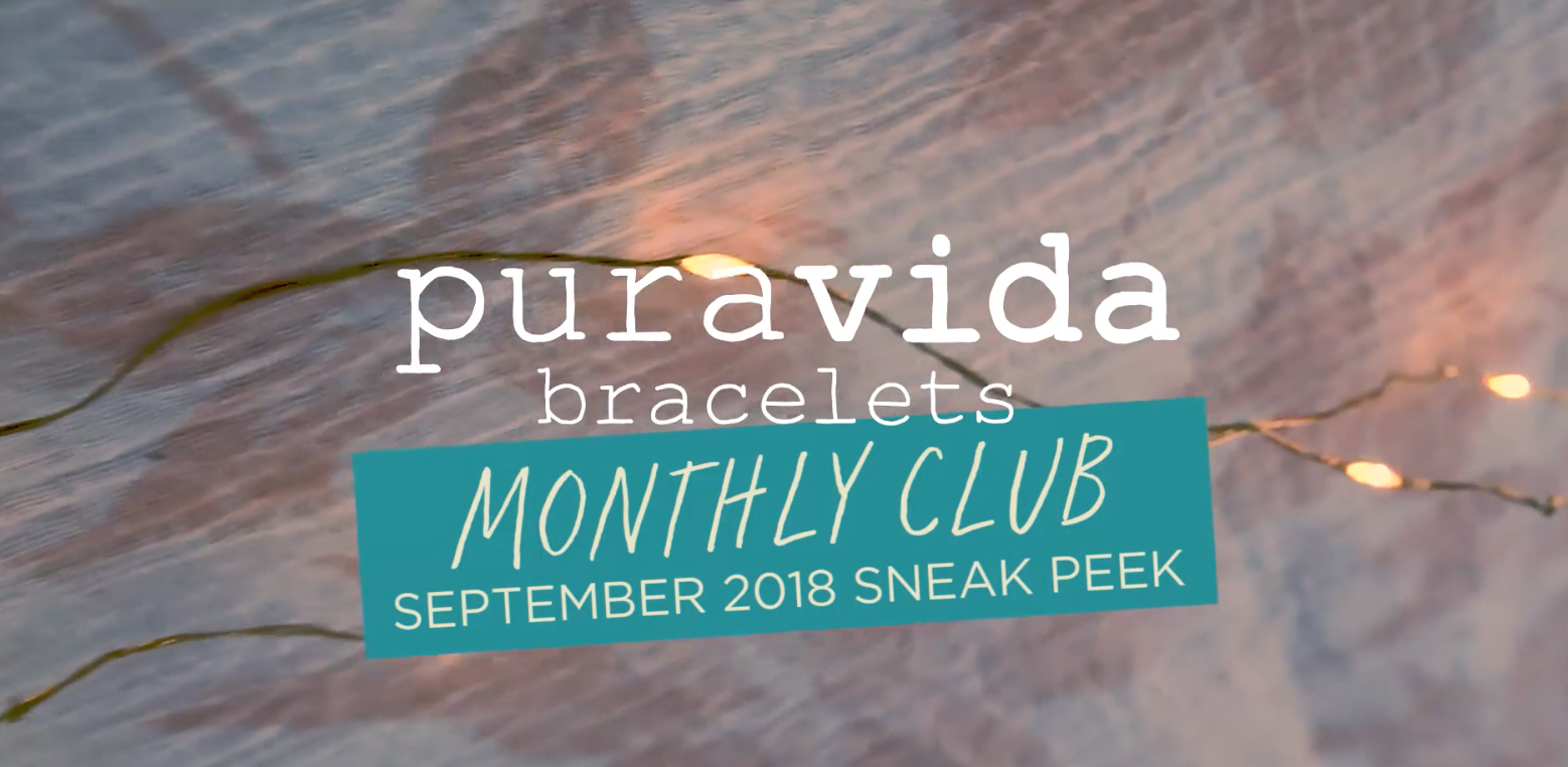Pura Vida Bracelets Club – September 2018 Spoilers!