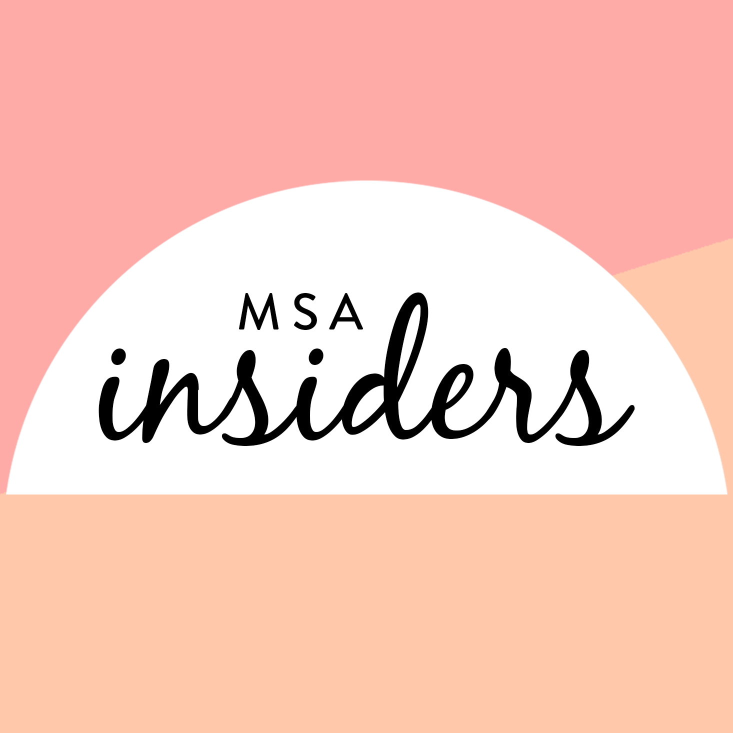 MSA Insiders