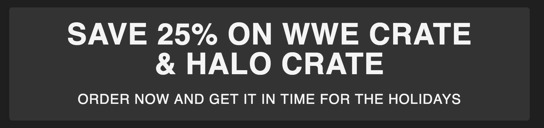 Last Day! Loot Crate Flash Sale – 25% WWE Slam Crate & Halo Legendary Crate