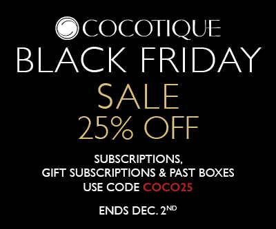 Last Day! Cocotique Black Friday Sale – 25% Off Subscriptions & Past Boxes!