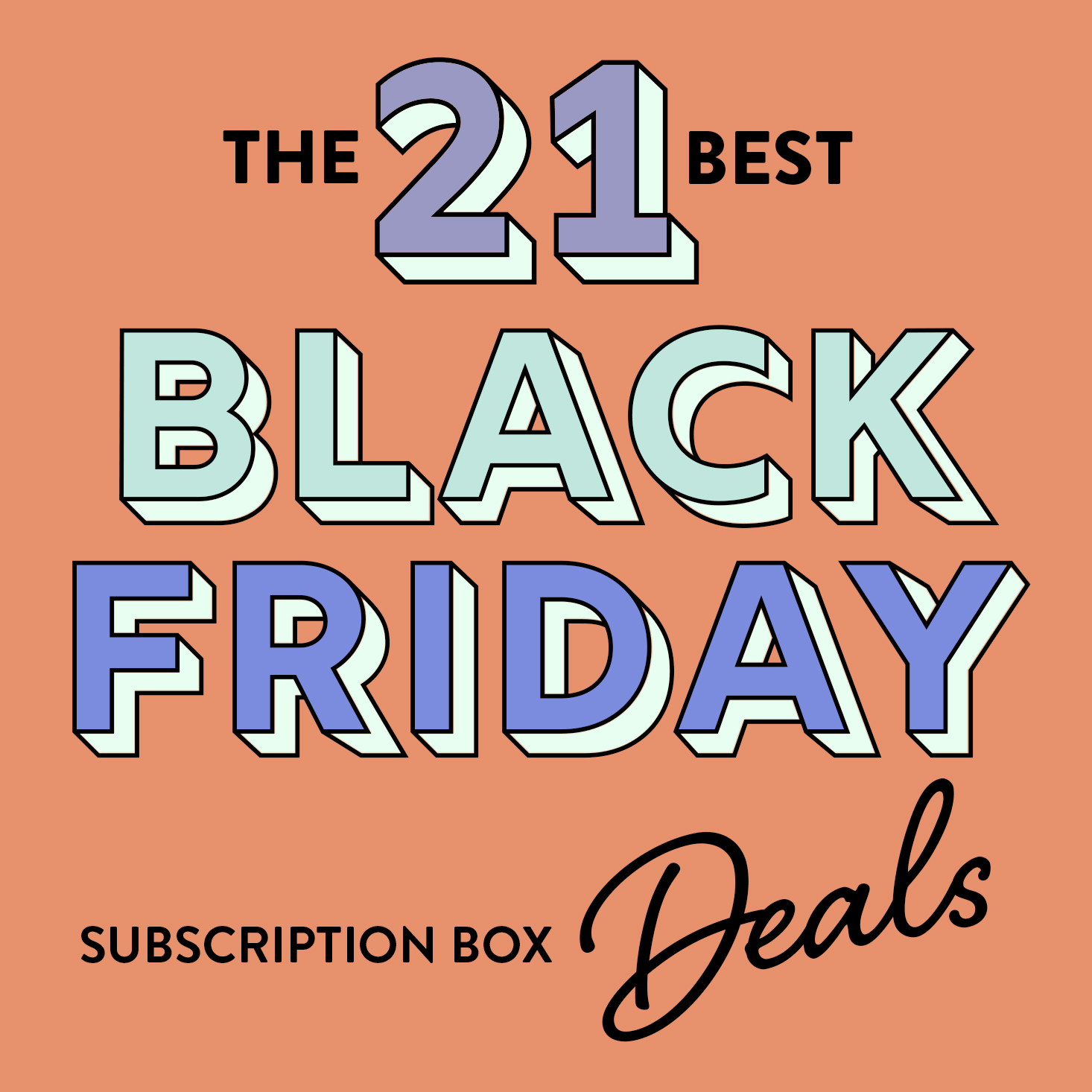 The 21 Absolute Best Black Friday Subscription Box Deals!