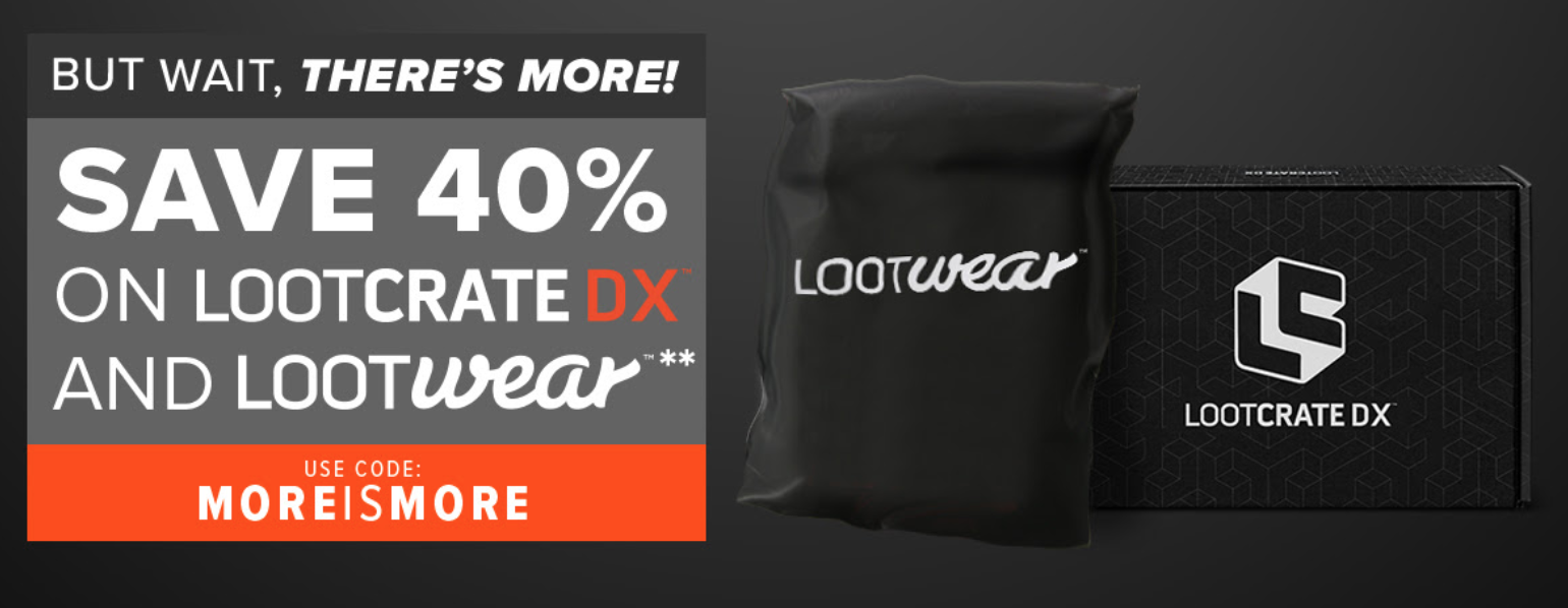 Last Day! Loot Crate Sale – Save 40% Off Loot Wear or Loot Crate DX