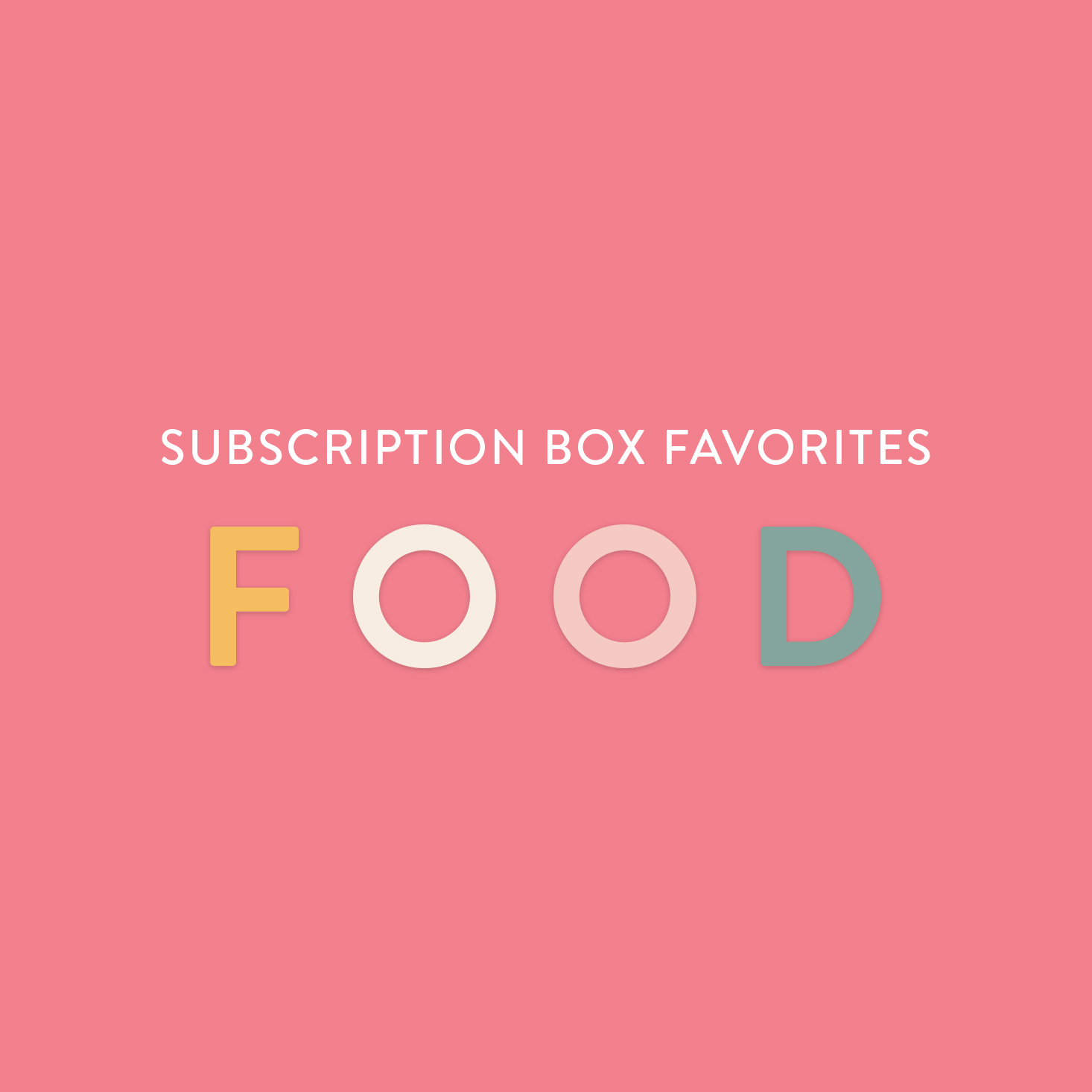 Our Subscription Box FOOD Favorites for July 2020!
