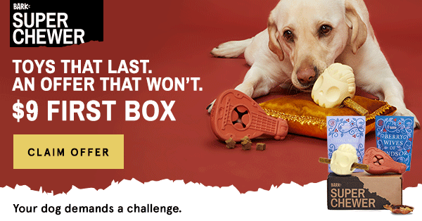 Super Chewer Coupon – First Box for $9!