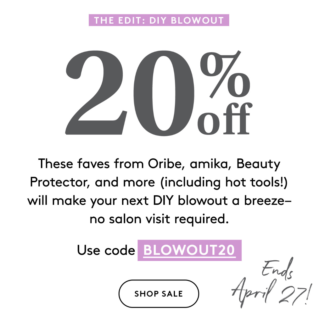 Birchbox Sale – 20% Off The Edit: DIY Blowout!