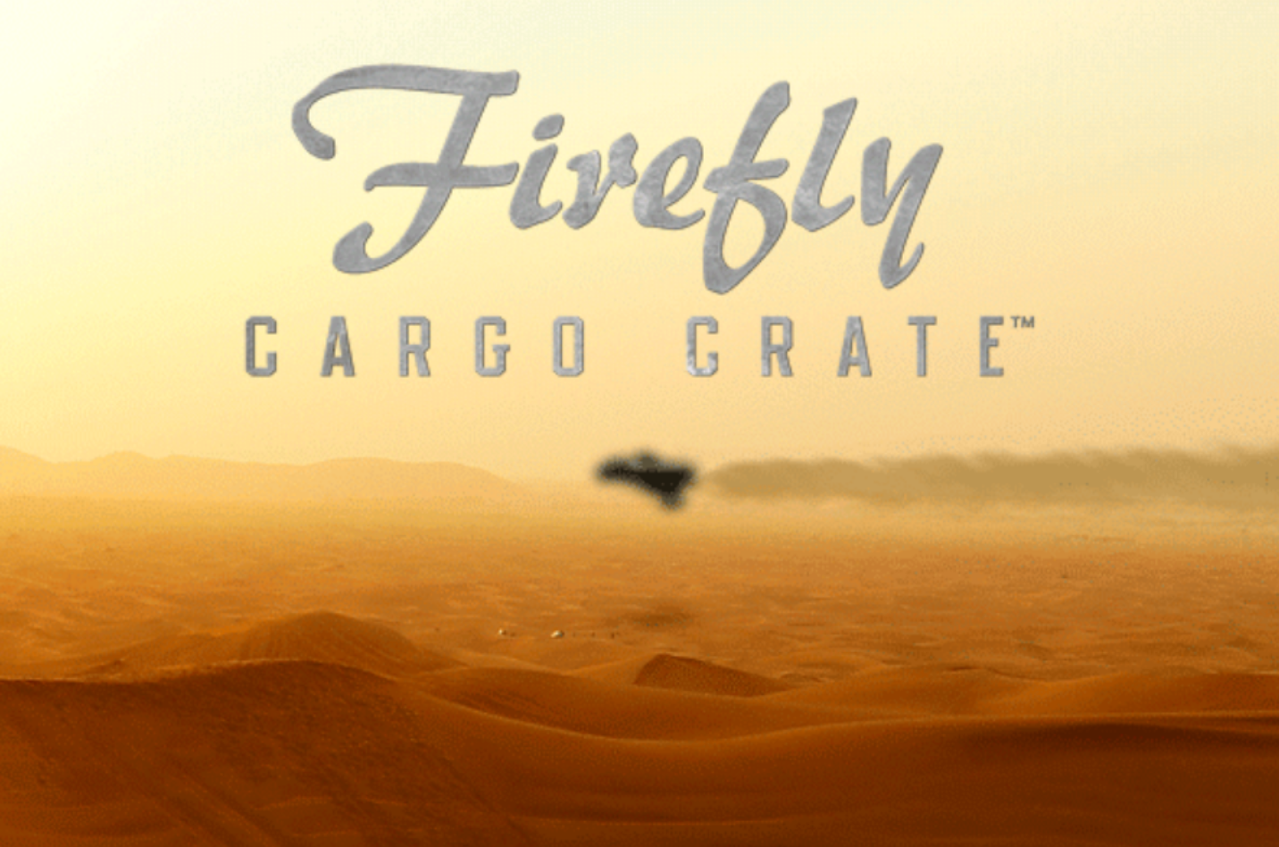 FYI – Firefly Cargo Crate Update