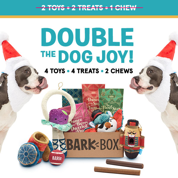 BarkBox Black Friday Coupon – Double Your First Box with Subscription!