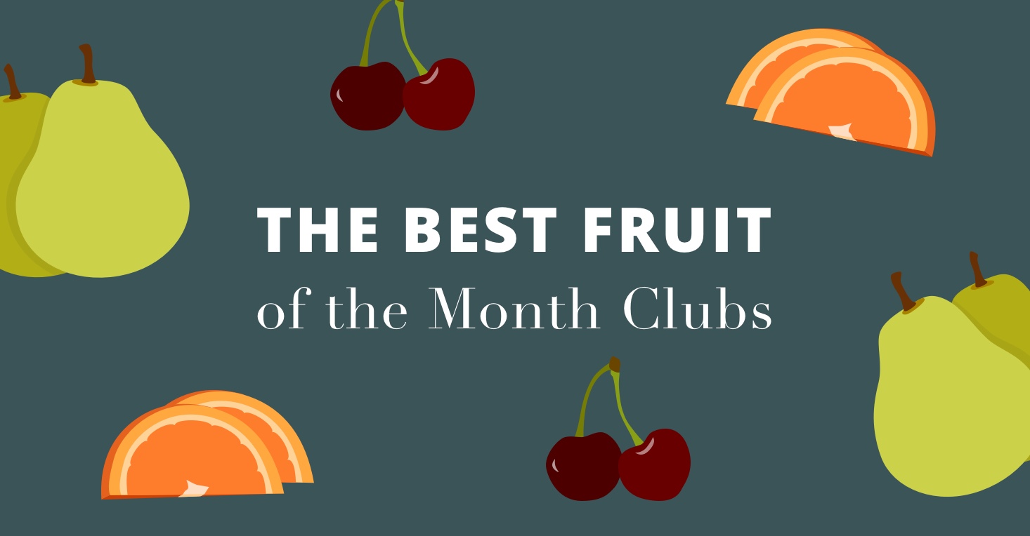 Fruit Of The Month Club
