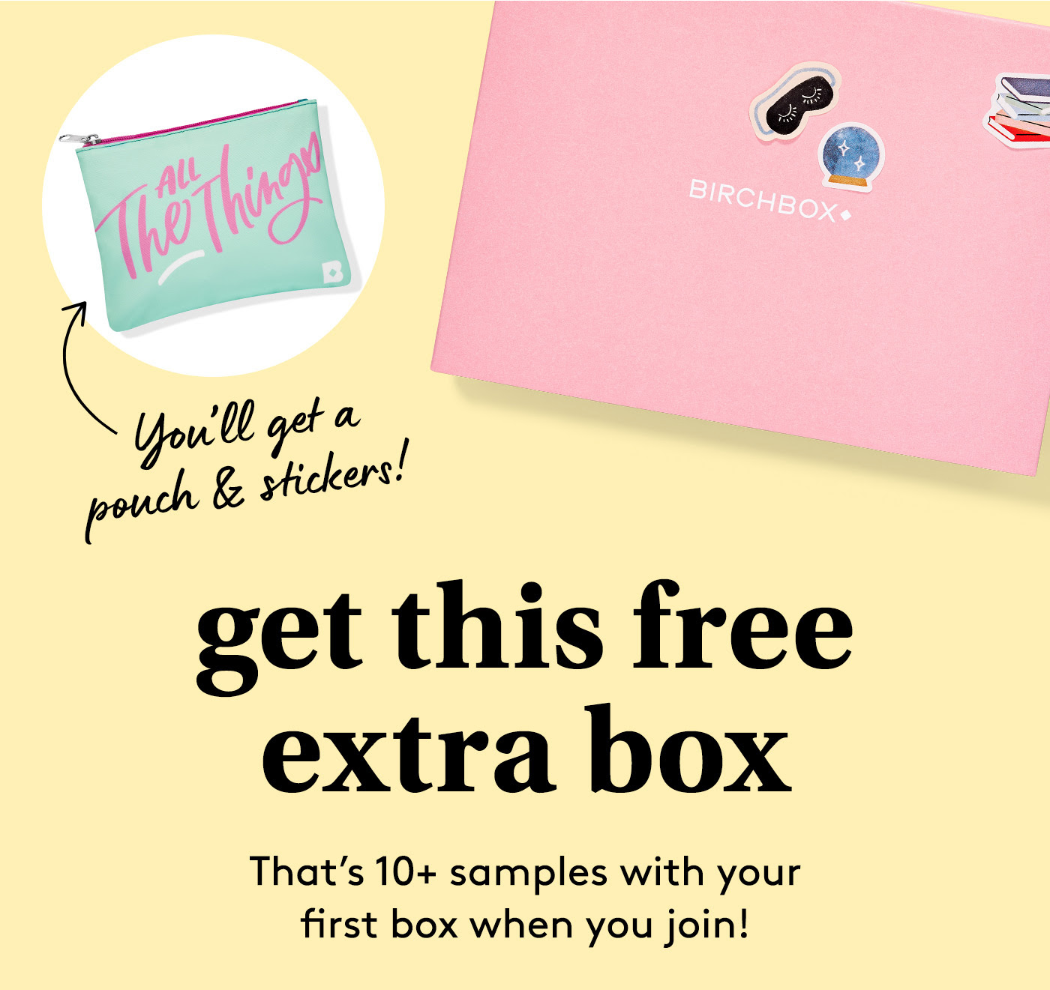 Birchbox Coupon – FREE Extra Birchbox With Subscription
